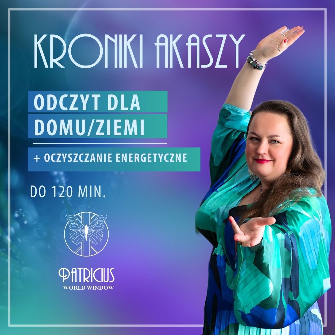 Odczyt Kronik Akaszy dla domu/ziemi + Oczyszczanie Energetyczne